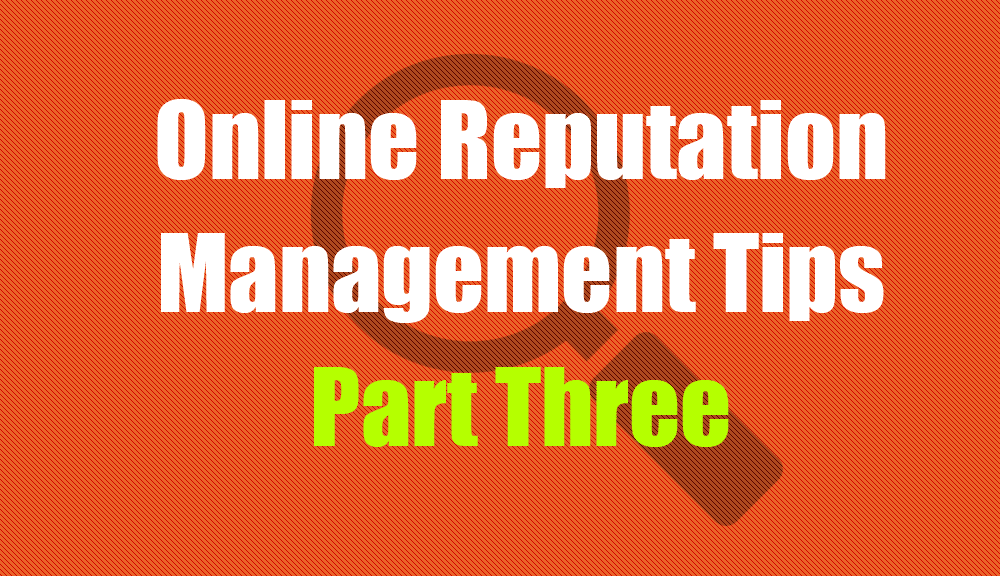 Online Reputation Management Tips