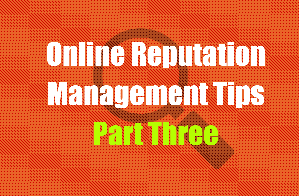 Online Reputation Management Tips
